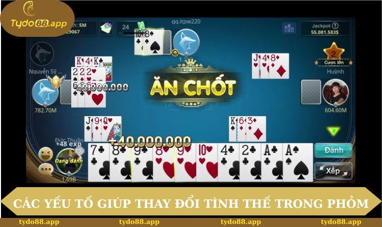 Cách Đọc Bài Đối Thủ Trong Phỏm Cực Hiệu Quả Ít Ai Được Biết 3 Các yếu tố giúp thay đổi tình thế trong Phỏm