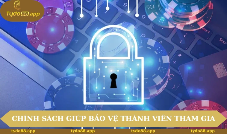 Điều khoản sử dụng TYDO88 3 Chính sách giúp bảo vệ thành viên tham gia