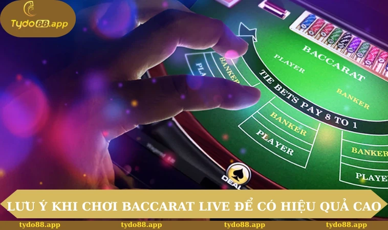 Chiến Thuật Chơi Baccarat Thắng Lớn Được TYDO88 Cập Nhật 3 Lưu ý khi chơi Baccarat live để có hiệu quả cao