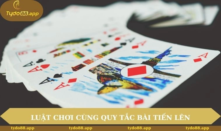 Cách Nhớ Bài Tiến Lên Giúp Nâng Cao Khả Năng Thắng Đậm 1 Luật chơi cùng quy tắc trong bài tiến lên