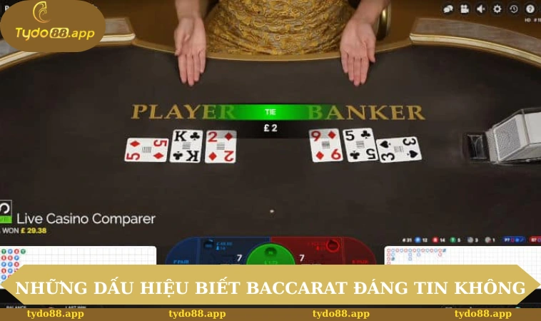 Baccarat Có Lừa Đảo Không? Cách Nhận Biết Để Phòng Tránh 2 Những dấu hiệu để biết Baccarat đáng tin không