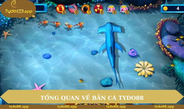 Tổng quan về bắn cá TYDO88